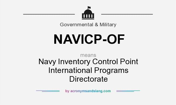 What does NAVICP-OF mean? It stands for Navy Inventory Control Point International Programs Directorate