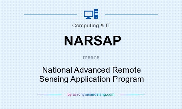 What does NARSAP mean? It stands for National Advanced Remote Sensing Application Program