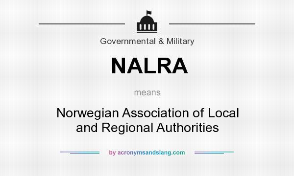 What does NALRA mean? It stands for Norwegian Association of Local and Regional Authorities