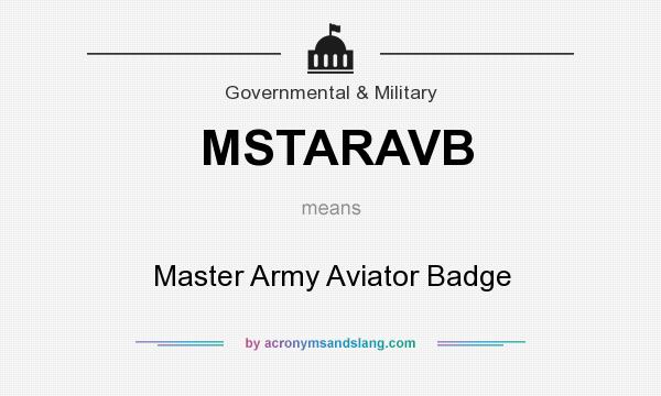What does MSTARAVB mean? It stands for Master Army Aviator Badge