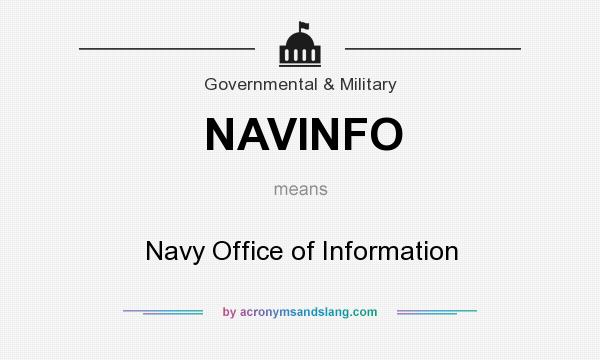 What does NAVINFO mean? It stands for Navy Office of Information