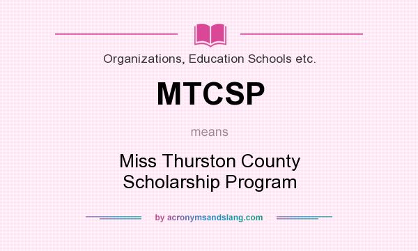 What does MTCSP mean? It stands for Miss Thurston County Scholarship Program