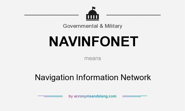 What does NAVINFONET mean? It stands for Navigation Information Network