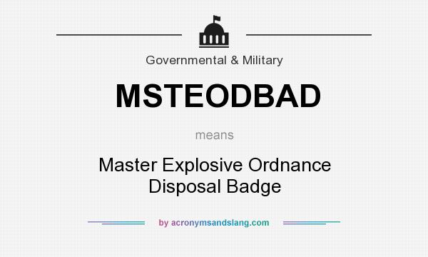 What does MSTEODBAD mean? It stands for Master Explosive Ordnance Disposal Badge