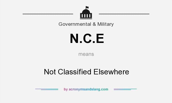 What does N.C.E mean? It stands for Not Classified Elsewhere