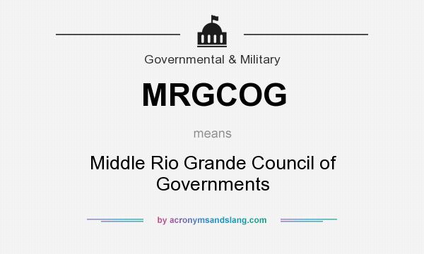 What does MRGCOG mean? It stands for Middle Rio Grande Council of Governments