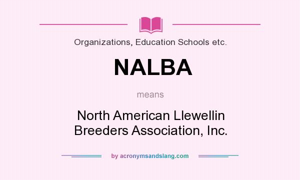 What does NALBA mean? It stands for North American Llewellin Breeders Association, Inc.