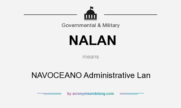 What does NALAN mean? It stands for NAVOCEANO Administrative Lan