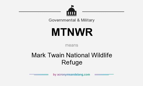 What does MTNWR mean? It stands for Mark Twain National Wildlife Refuge