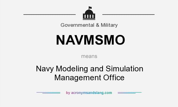 What does NAVMSMO mean? It stands for Navy Modeling and Simulation Management Office