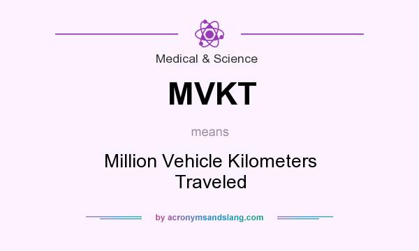 What does MVKT mean? It stands for Million Vehicle Kilometers Traveled