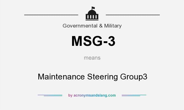 What does MSG-3 mean? It stands for Maintenance Steering Group3