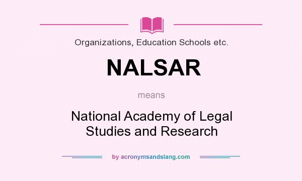 What does NALSAR mean? It stands for National Academy of Legal Studies and Research