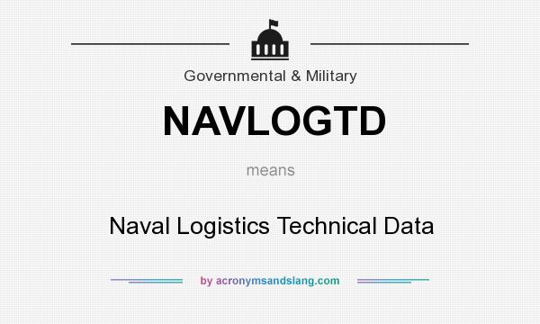 What does NAVLOGTD mean? It stands for Naval Logistics Technical Data