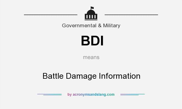 What does BDI mean? It stands for Battle Damage Information