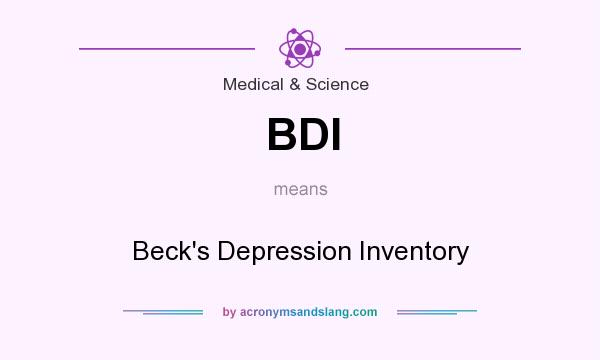 What does BDI mean? It stands for Beck`s Depression Inventory