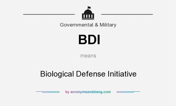 What does BDI mean? It stands for Biological Defense Initiative