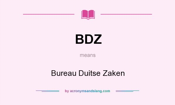 What does BDZ mean? It stands for Bureau Duitse Zaken
