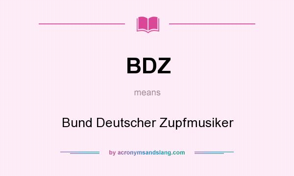 What does BDZ mean? It stands for Bund Deutscher Zupfmusiker