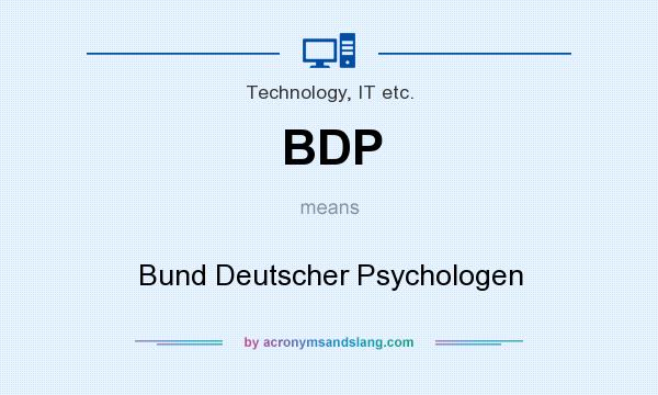 What does BDP mean? It stands for Bund Deutscher Psychologen