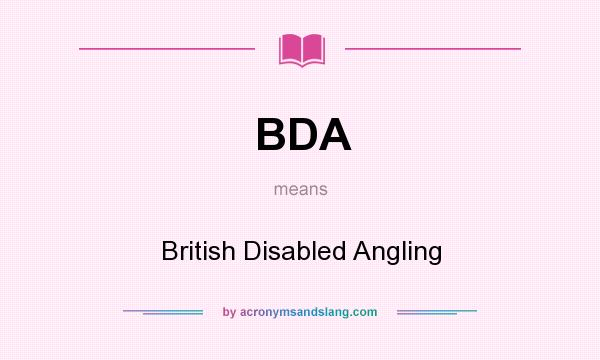 What does BDA mean? It stands for British Disabled Angling