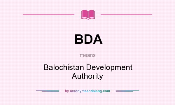 What does BDA mean? It stands for Balochistan Development Authority