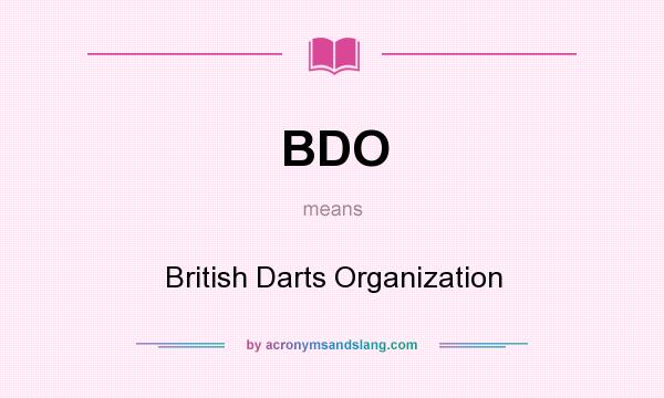 What does BDO mean? It stands for British Darts Organization