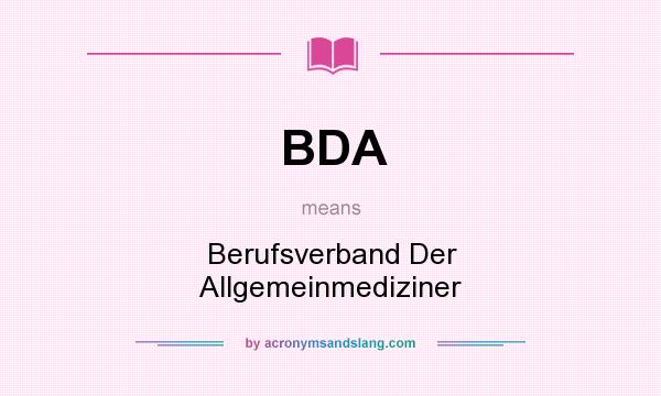 What does BDA mean? It stands for Berufsverband Der Allgemeinmediziner