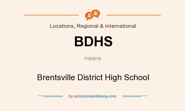 What does BDHS mean? It stands for Brentsville District High School