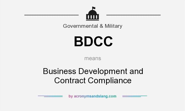 What does BDCC mean? It stands for Business Development and Contract Compliance