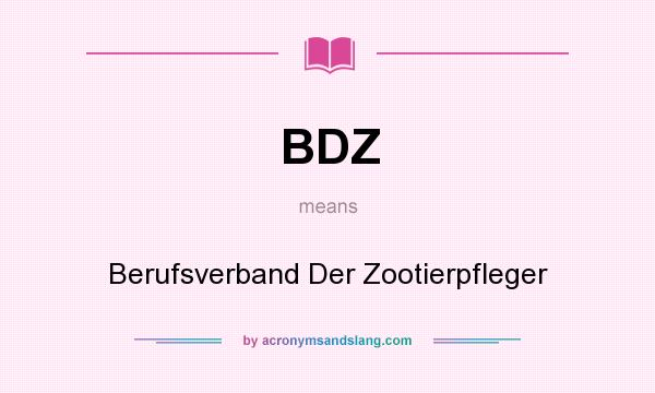 What does BDZ mean? It stands for Berufsverband Der Zootierpfleger