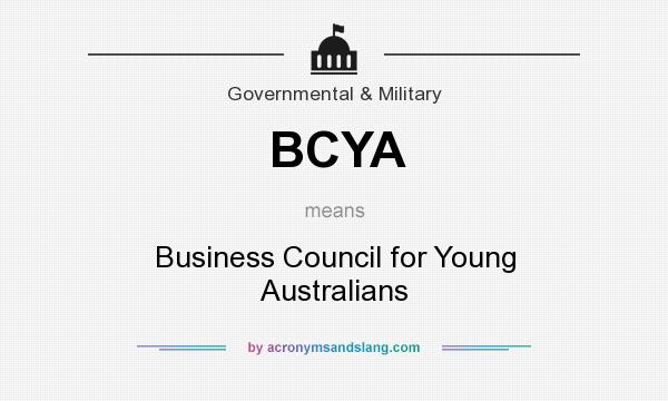 What does BCYA mean? It stands for Business Council for Young Australians
