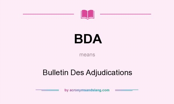 What does BDA mean? It stands for Bulletin Des Adjudications