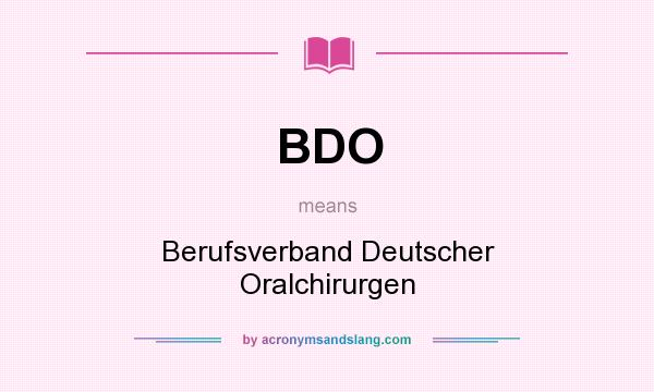What does BDO mean? It stands for Berufsverband Deutscher Oralchirurgen
