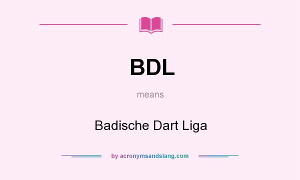 What does BDL mean? It stands for Badische Dart Liga