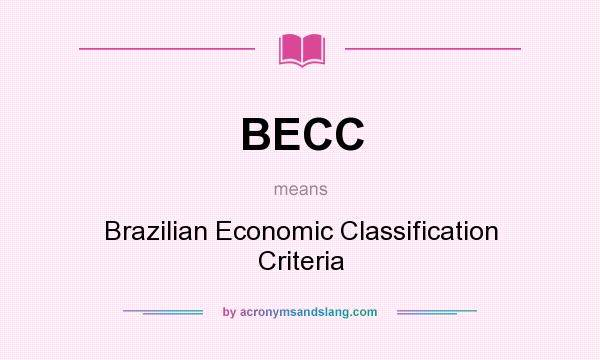 What does BECC mean? It stands for Brazilian Economic Classification Criteria