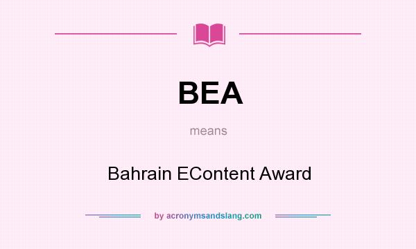 What does BEA mean? It stands for Bahrain EContent Award