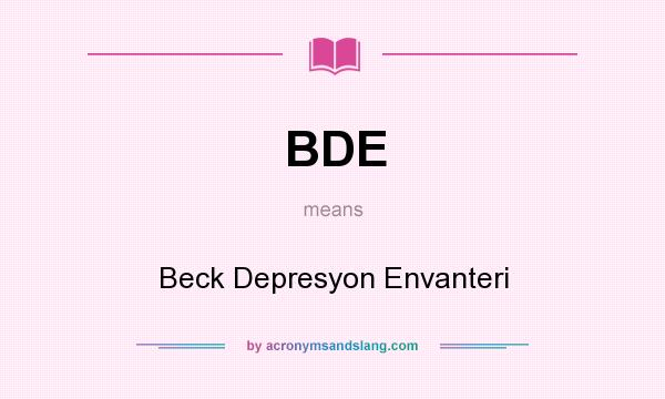 What does BDE mean? It stands for Beck Depresyon Envanteri