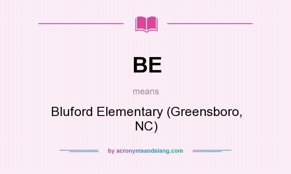 What does BE mean? It stands for Bluford Elementary (Greensboro, NC)