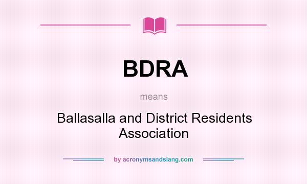 What does BDRA mean? It stands for Ballasalla and District Residents Association