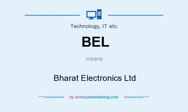 What does BEL mean? It stands for Bharat Electronics Ltd