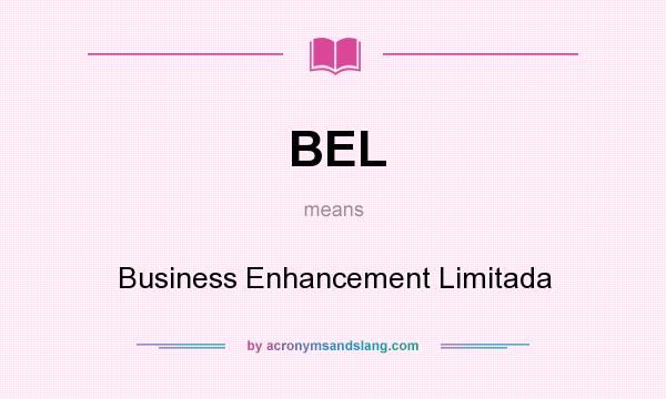 What does BEL mean? It stands for Business Enhancement Limitada