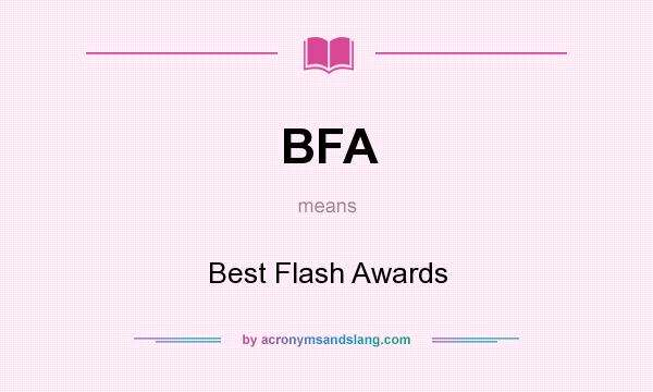 What does BFA mean? It stands for Best Flash Awards