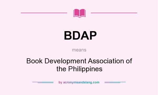 What does BDAP mean? It stands for Book Development Association of the Philippines