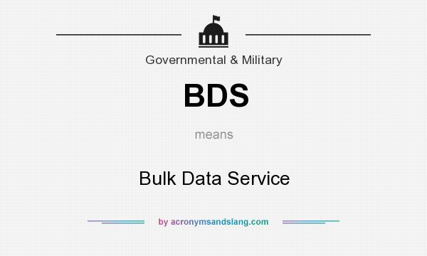 What does BDS mean? It stands for Bulk Data Service