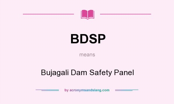 What does BDSP mean? It stands for Bujagali Dam Safety Panel