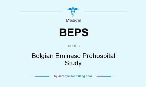 What does BEPS mean? It stands for Belgian Eminase Prehospital Study
