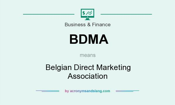 What does BDMA mean? It stands for Belgian Direct Marketing Association