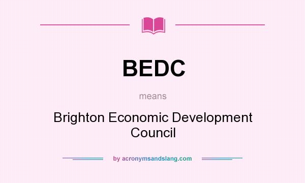 What does BEDC mean? It stands for Brighton Economic Development Council