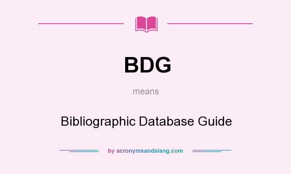 What does BDG mean? It stands for Bibliographic Database Guide